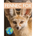Fennec Fox: Fascinating Animal Facts for Kids