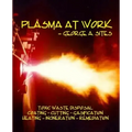Plasma at Work