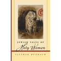 Jewish Tales of Holy Women