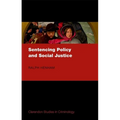 Sentencing Policy and Social Justice