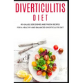 Diverticulitis Diet: 40+Salad, Side dishes and pasta recipes for a healthy and balanced Diverticulitis diet