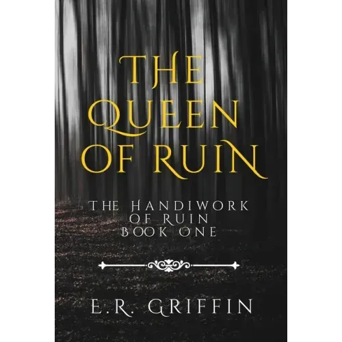 The Queen of Ruin