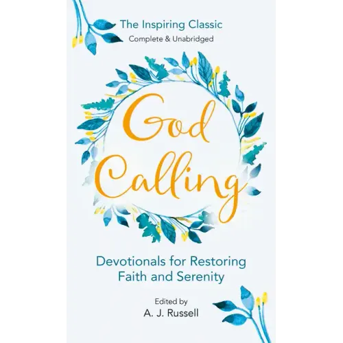 God Calling: Devotionals for Restoring Faith and Serenity