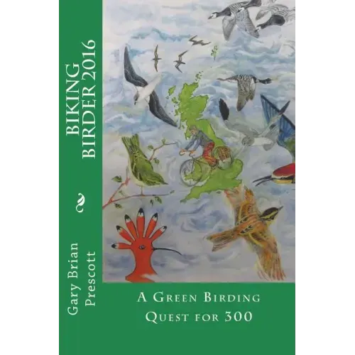 The Biking Birder 2016: A Green Birding Quest for 300