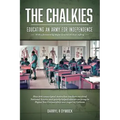 The Chalkies: Educating an Army for Independence