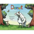 Donut: The Unicorn Who Wants to Fly