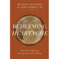 Redeeming Heartache: How Past Suffering Reveals Our True Calling