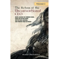 The Return of The Unconventional CEO: Volume 2