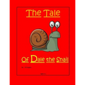 The Tale Of Dale the Snail