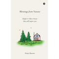 Blessings from Nature: Simple and Short Poems that will inspire you