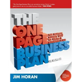 The One Page Business Plan: The Fastest, Easiest Way to Write a Business Plan