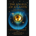 The Angels of Atlantis: Twelve Mighty Forces to Transform Your Life Forever