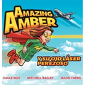 Amazing Amber y su ojo láser perezoso