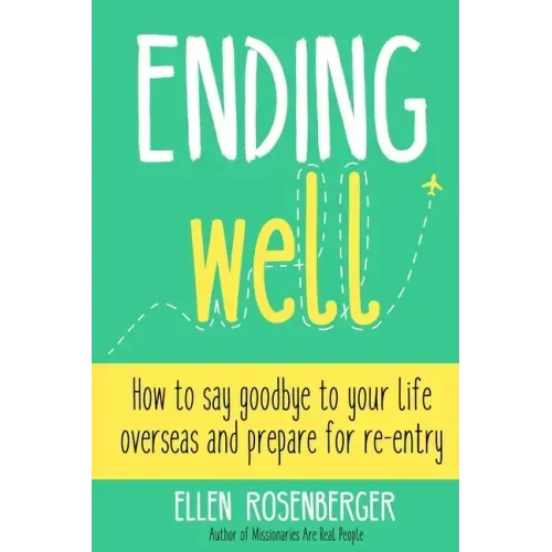Ending Well: Advice for successful re-entry after living abroad