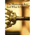 The Mysterious Key And What It Opened