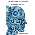 The Pitfalls of English: A Guide and Reference
