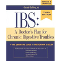 Ibs: A Doctor's Plan for Chronic Digestive Troubles: The Definitive Guide to Prevention and Relief