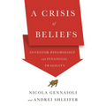 A Crisis of Beliefs: Investor Psychology and Financial Fragility