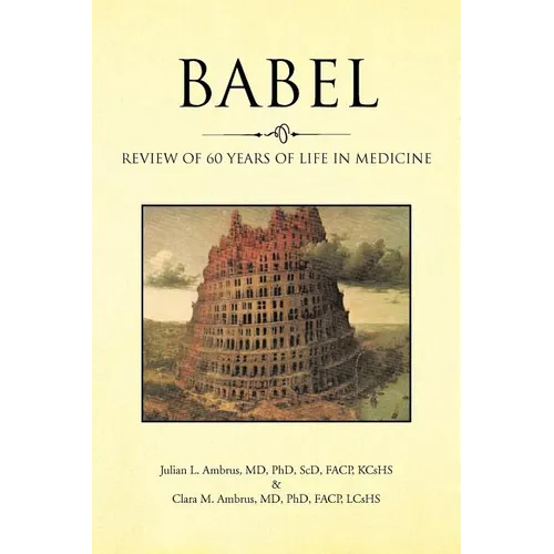 Babel: Review of 60 Years of Life in Medicine