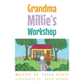 Grandma Millie's Workshop
