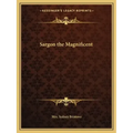 Sargon the Magnificent