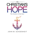 The Christian's Hope - The Anchor of the Soul