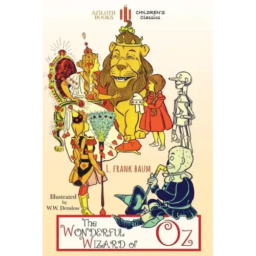 The Wonderful Wizard of Oz: Unabridged & illustrated