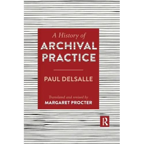 A History of Archival Practice