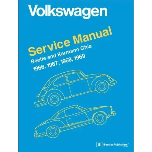 Volkswagen Beetle and Karmann Ghia Service Manual, Type 1: 1966, 1967, 1968, 1969
