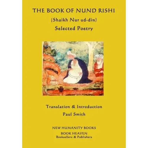 The Book of Nund Rishi (Shaikh Nur ud-din) Selected Poems