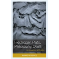 Heidegger, Plato, Philosophy, Death: An Atmosphere of Mortality