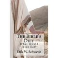 The Bible's Diet: What Would Jesus Eat?