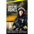 Out of the Ashes: Christian Romantic Suspense