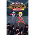 The Undercover Brothers: Ninja Invasion (Book 1)
