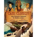 Case Closed?: Nine Mysteries Unlocked by Modern Science