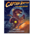 Captain Raptor and the Moon Mystery