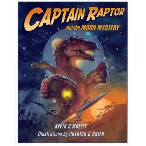 Captain Raptor and the Moon Mystery