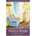 Patch of Trouble