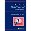Seizures: Medical Causes and Management