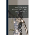 Mozley and Whiteley's Law Dictionary