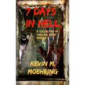 7 Days In Hell: A Collection of Chilling Short Stories