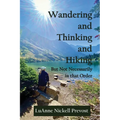 Wandering and Thinking and Hiking