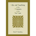 Life and Teaching of the Masters of the Far East (Volume One)