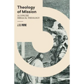 Theology of Mission: A Concise Biblical Theology