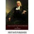 A Plain Account of Christian Perfection