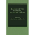 Images of the Disabled, Disabling Images