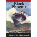 Black Phoenix: History and Operations of the Marina Repubblicana 1943-1945