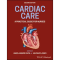 Cardiac Care: A Practical Guide for Nurses