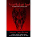 Beyond Flesh and Blood: The Ultimate Guide To Angels and Demons