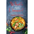 What's for Dinner?